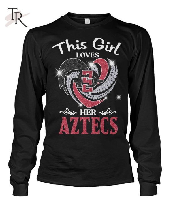 This Girl Loves Her Aztecs T-Shirt – Limited Edition