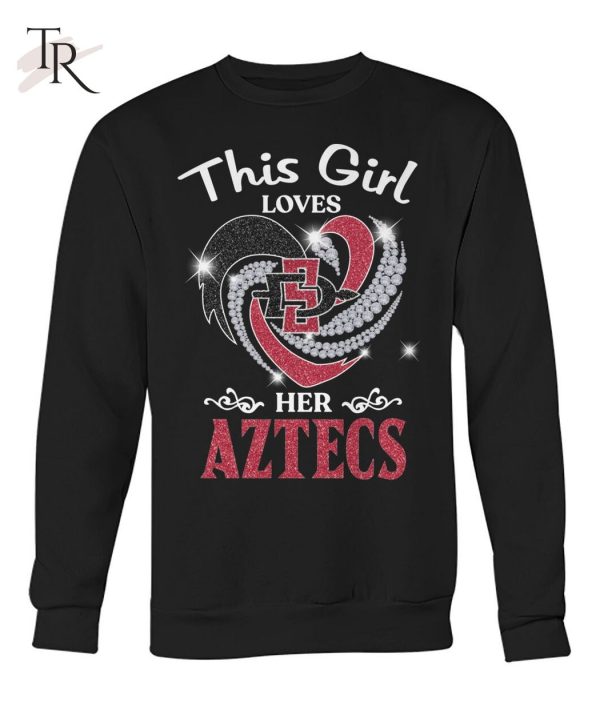 This Girl Loves Her Aztecs T-Shirt – Limited Edition