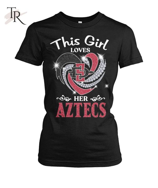 This Girl Loves Her Aztecs T-Shirt – Limited Edition