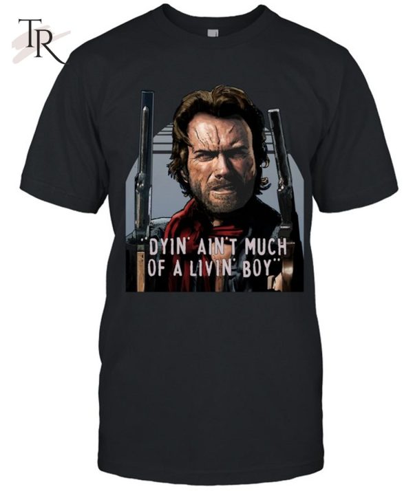 Clint Eastwood The Outlaw Josey Wales T-Shirt – Limited Edition