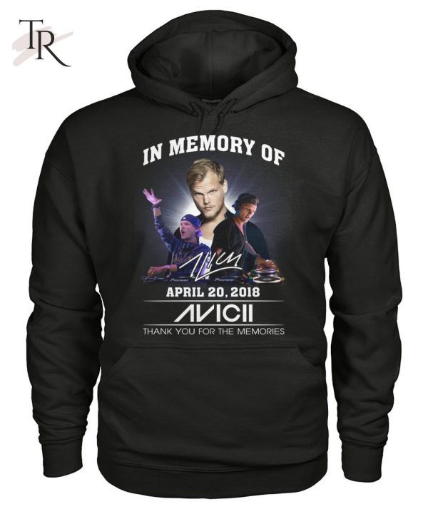 In Memory Of April 20, 2018 Avicii Thank You For The Memories T-Shirt – Limited Edition