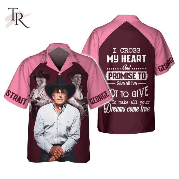 George Strait I Cross My Heart Pink 3D Shirts