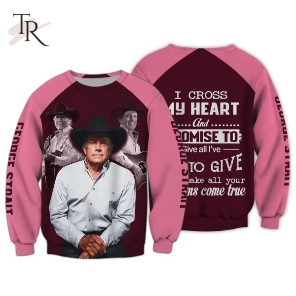 George Strait I Cross My Heart Pink 3D Shirts