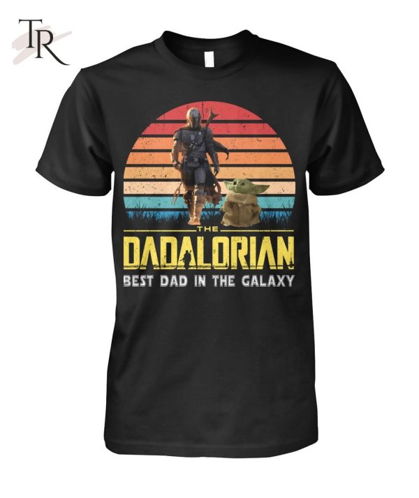 The Dadalorian Best Dad In The Galaxy T-Shirt – Limited Edition