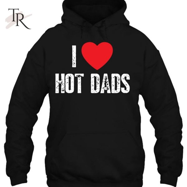 Funny I Love Hot Dads Essential T-Shirt