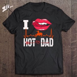 I Love Hot Dad Classic Rodeo Dad T-Shirt