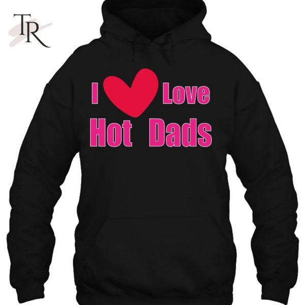 I Love Hot Dads Classic Red Heart T-Shirt