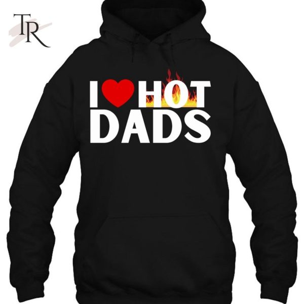 I Love Hot Dads Fire Classic T-Shirt