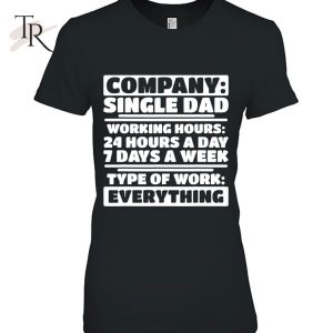 Mens Company Single Dad – Funny Single Dad Employee T-Shirt