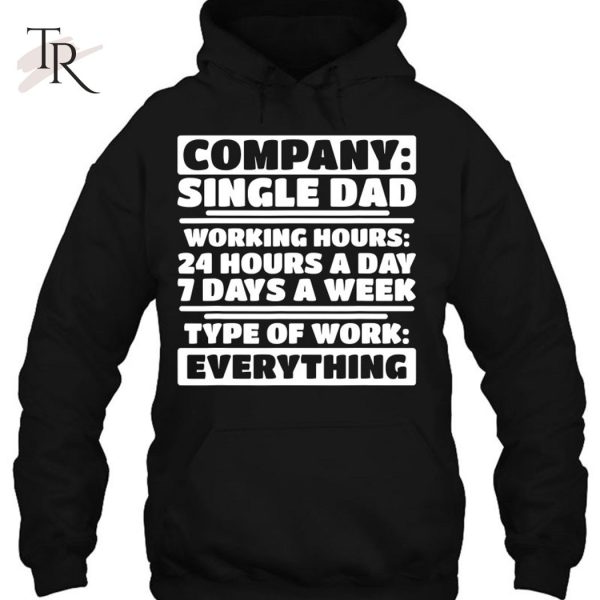 Mens Company Single Dad – Funny Single Dad Employee T-Shirt