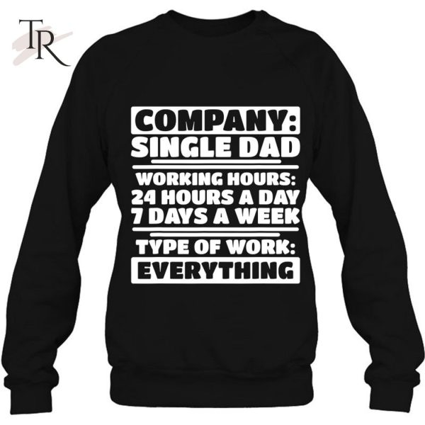 Mens Company Single Dad – Funny Single Dad Employee T-Shirt