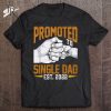 Mens Single Dad Shirt Taking Applications