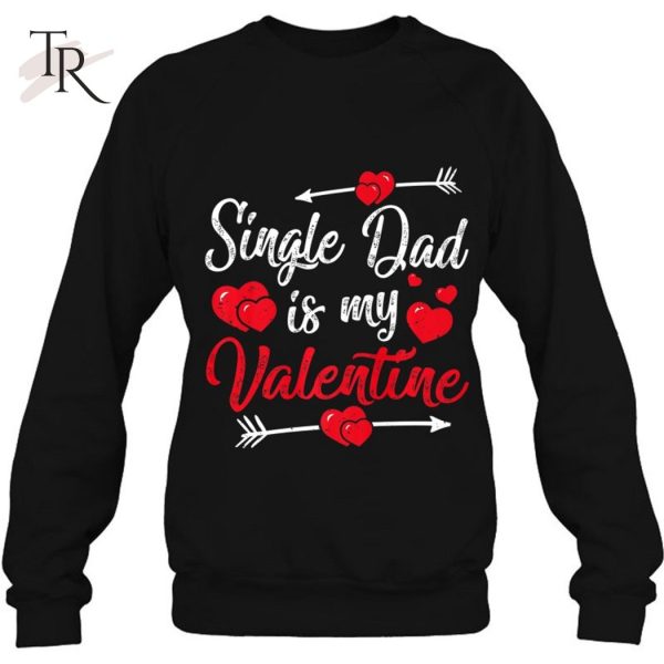 Retro Hearts Single Dad Is My Valentines Day Father’s Day T-Shirt