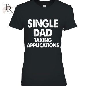 Single Dad Taking Applications Tank Top