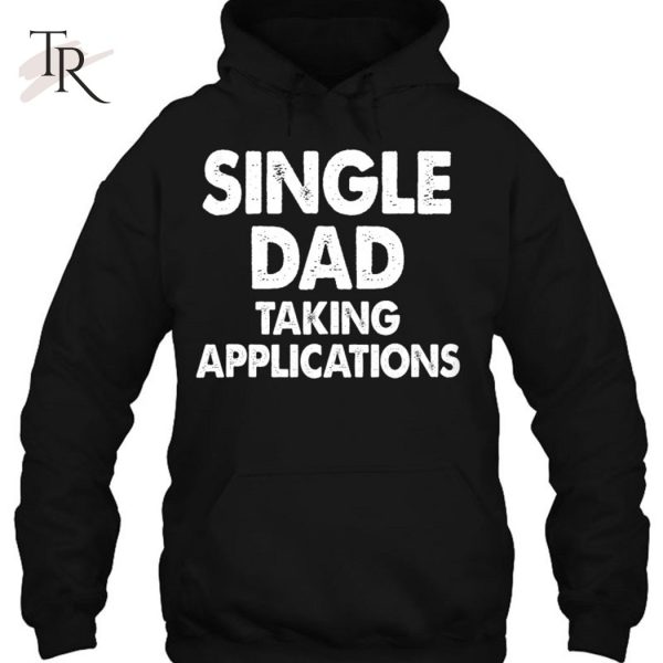 Single Dad Taking Applications Tank Top