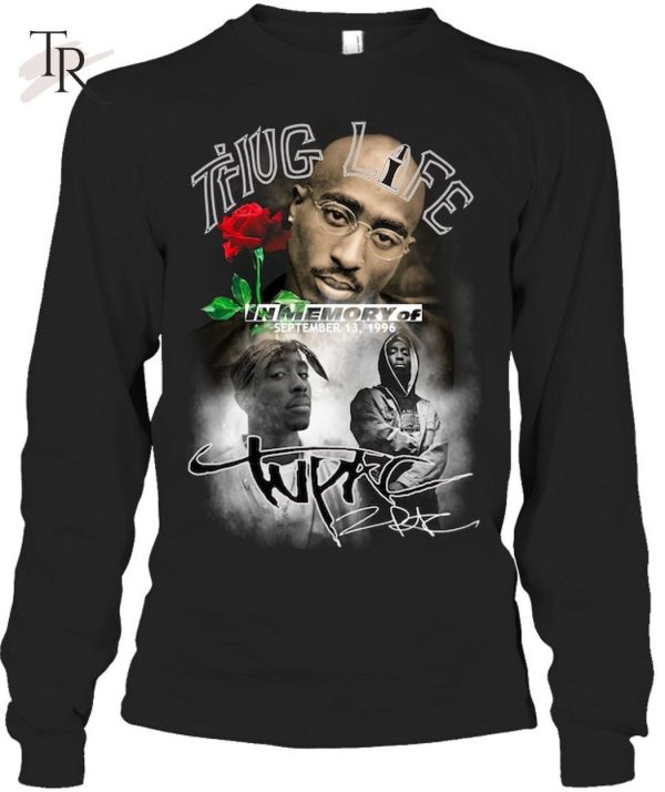 Thug Life In Memory Of September 13, 1996 T-Shirt – Limited Edition