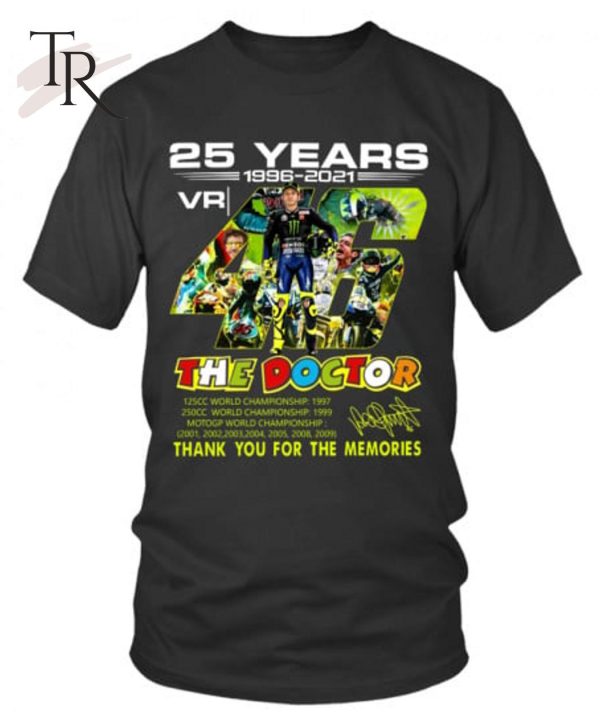 25 Years 1996 – 2021 Vr 46 VALENTINO ROSSI The Doctor T-Shirt – Limited Edition