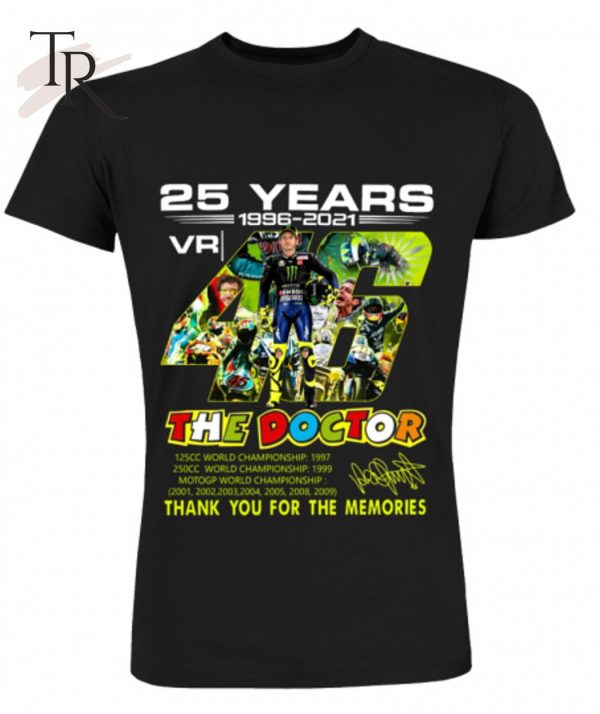 25 Years 1996 – 2021 Vr 46 VALENTINO ROSSI The Doctor T-Shirt – Limited Edition