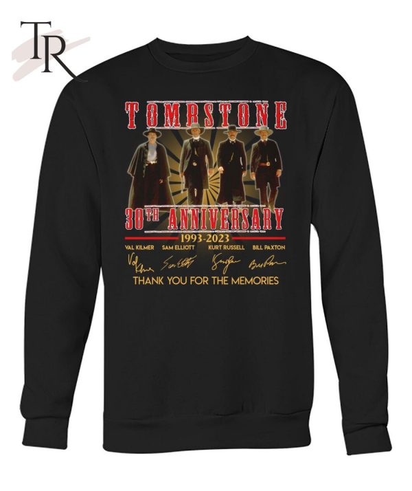 Tombstone 30th Anniversary 1993 – 2023 Signature Thank You For The Memories Unisex T-Shirt – Limited Edition