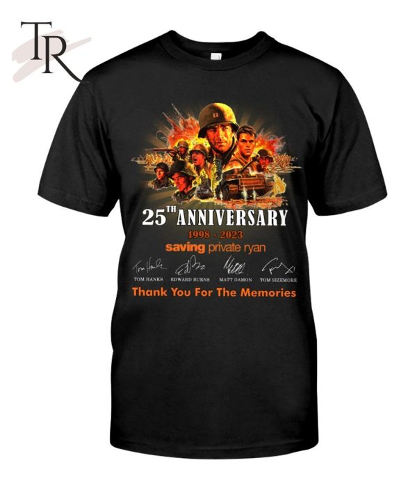 25th Anniversary 1998 – 2023 Saving Private Ryan Thank You For The Memories T-Shirt – Limited Edition