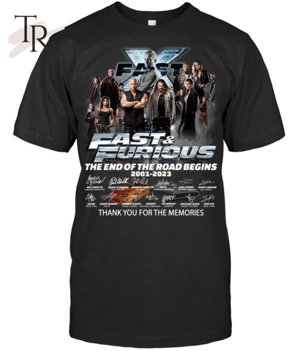 Fast & Furious The End Of The Road Begins 2001 – 2023 Signature Thank You For The Memories T-Shirt – Limited Edition