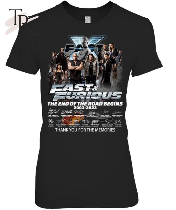 Fast & Furious The End Of The Road Begins 2001 – 2023 Signature Thank You For The Memories T-Shirt – Limited Edition