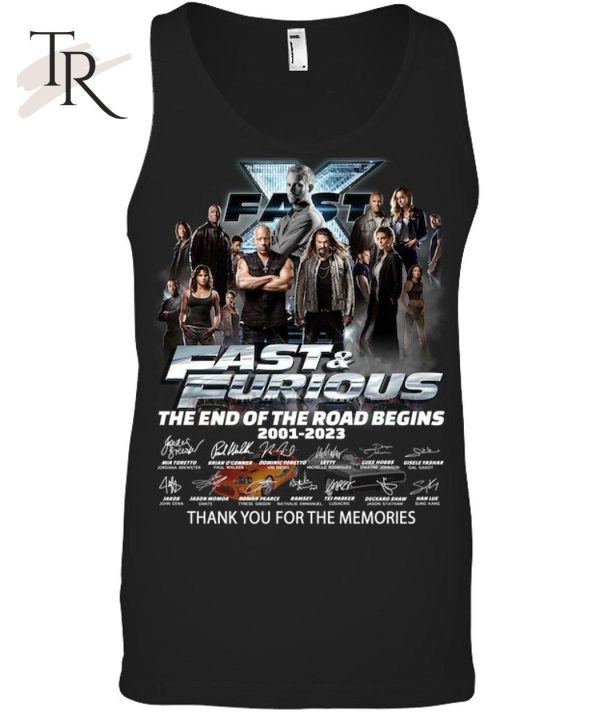 Fast & Furious The End Of The Road Begins 2001 – 2023 Signature Thank You For The Memories T-Shirt – Limited Edition