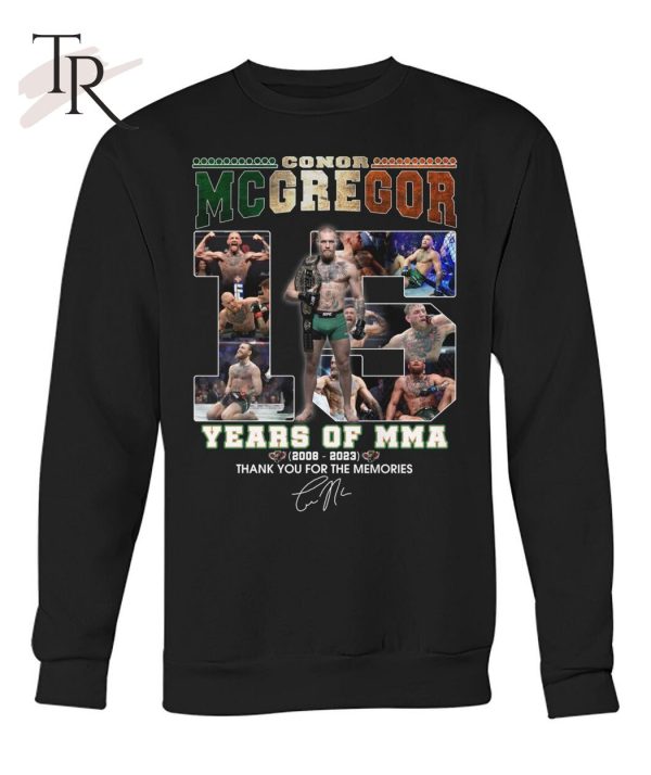 Conor Mcgregor 15 Years Of MMA 2008 – 2023 Thank You For The Memories T-Shirt – Limited Edition