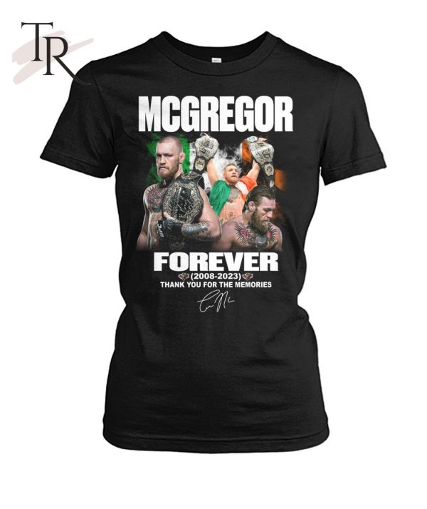 Mcgregor Forever 2008 – 2023 Thank You For The Memories T-Shirt – Limited Edition
