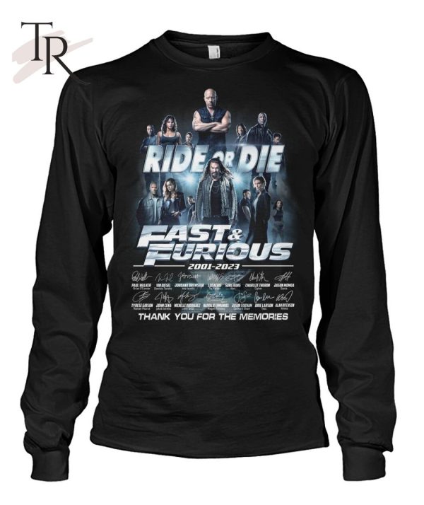 Ride Or Die Fast & Furious 2001 – 2023 Thank You For The Memories T-Shirt – Limited Edition
