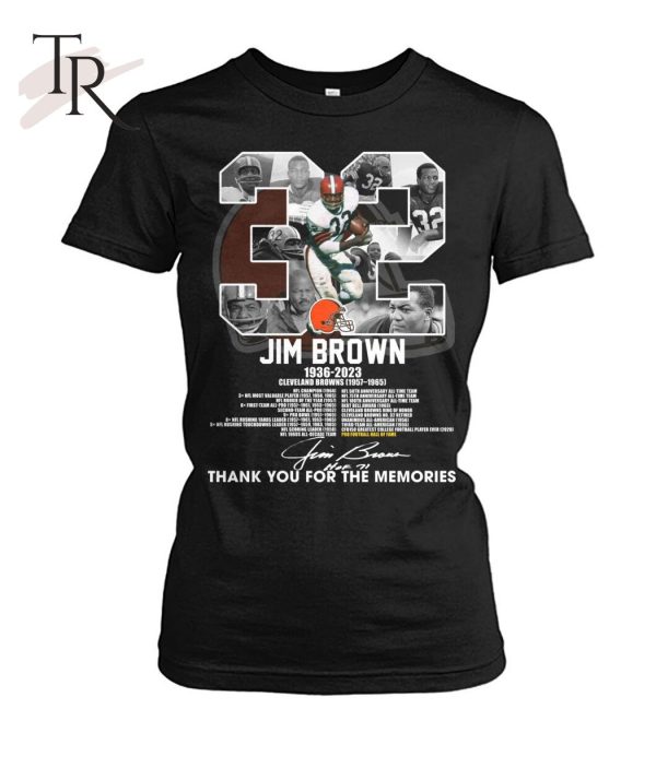 #32 Jim Brown 1936 – 2023 Thank You For The Memories T-Shirt – Limited Edition