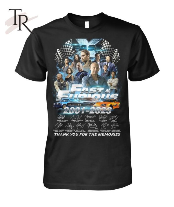 Fast X Fast & Furious 2001 – 2023 Thank You For The Memories T-Shirt – Limited Edition