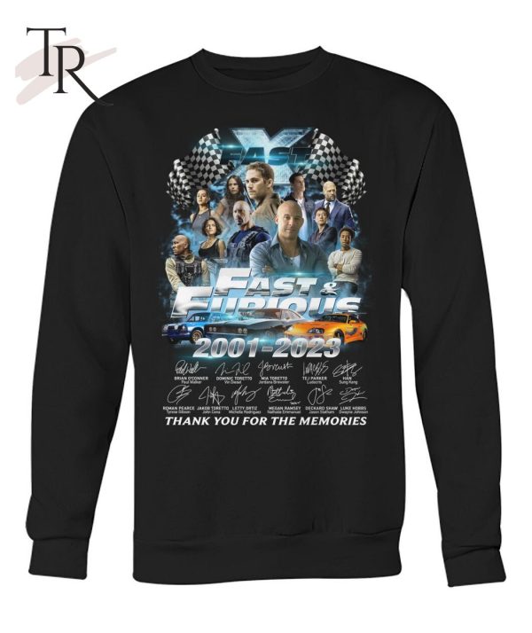 Fast X Fast & Furious 2001 – 2023 Thank You For The Memories T-Shirt – Limited Edition