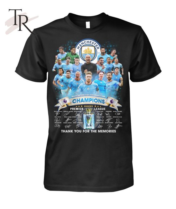 Manchester City Football Club Champions 2022 – 2023 Premier League Thank You For The Memories T-Shirt – Limited Edition