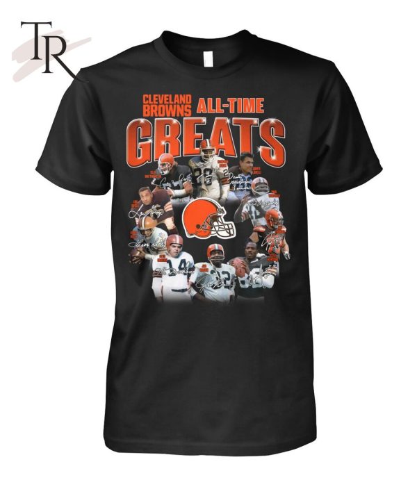 Cleveland Browns All Time Greats Unisex T-Shirt – Limited Edition