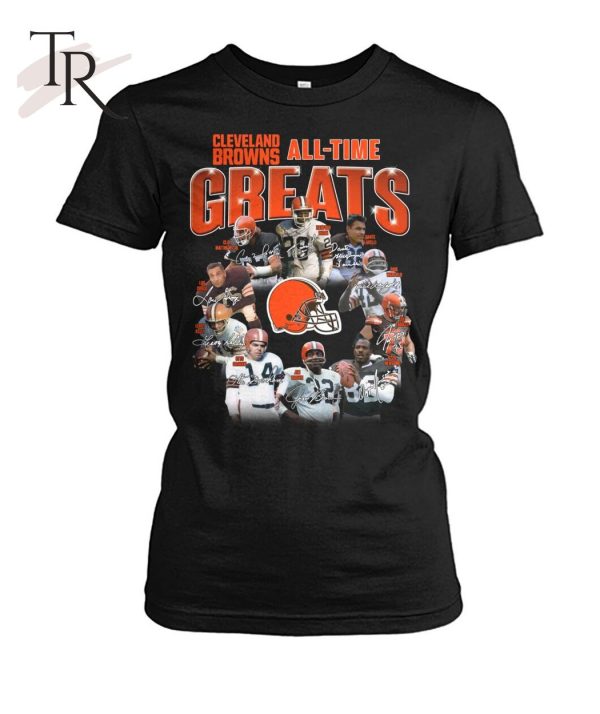 Cleveland Browns All Time Greats Unisex T-Shirt – Limited Edition