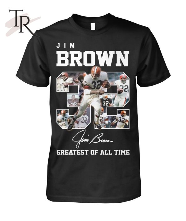 Jim Brown  32 Signature Greatest Of All Time T-Shirt – Limited Edition