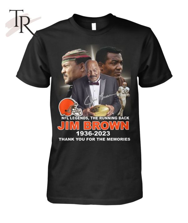 NFL Legends, The Running Back Jim Brown 1936 – 2023 Thank You For The Memories T-Shirt – Limited Edition