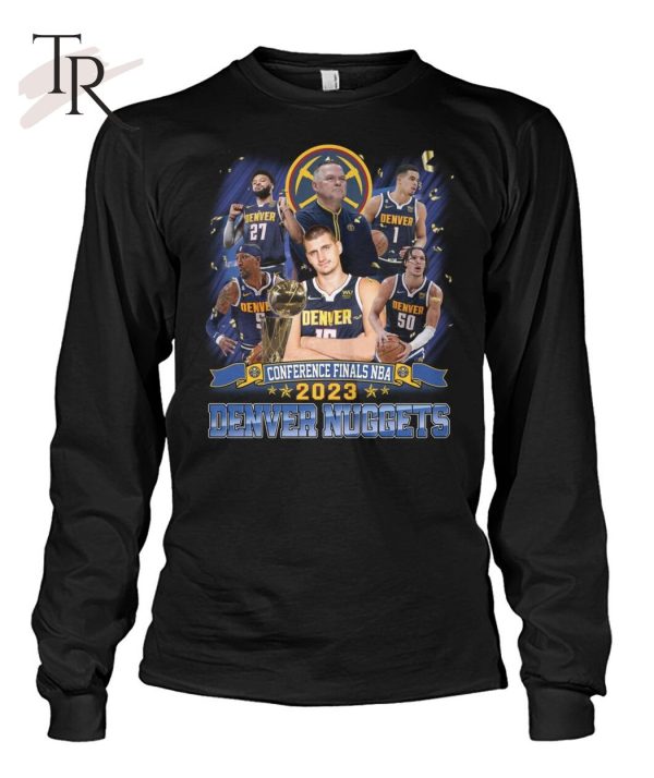 Conference Finals NBA 2023 Denver Nuggets T-Shirt – Limited Edition