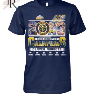 Denver Nuggets Northwest Division Champions 2023 T-Shirt – Limited Edition