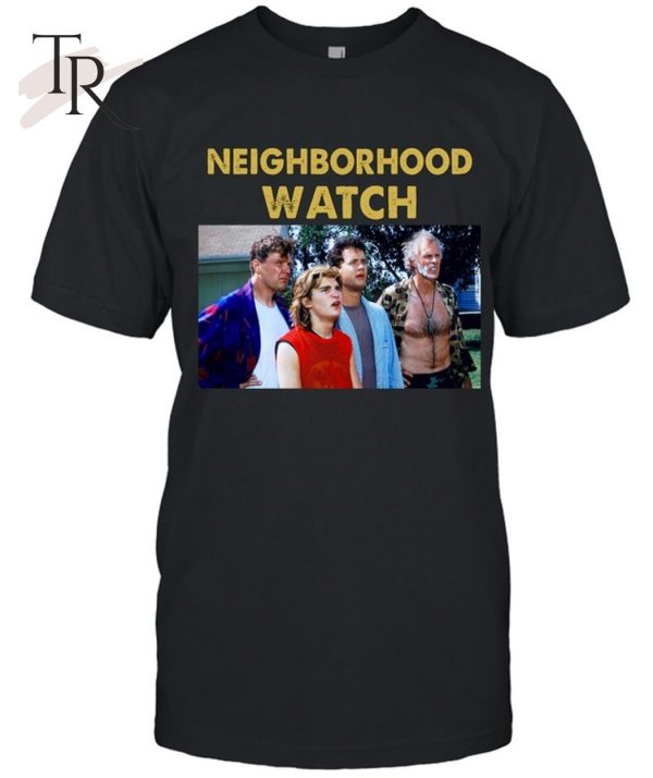 The Burbs  1989  Neighborhood Watch Unisex T-Shirt – Limited Edition