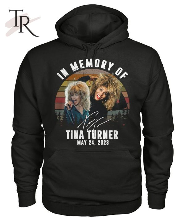 In Memory Of Tina Turner May 24, 2023 T-Shirt – Limited Edition