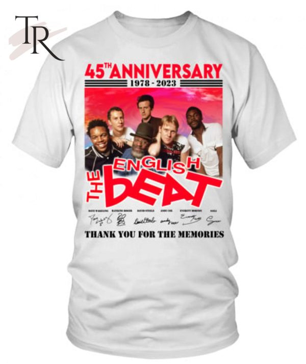 45th Anniversary 1978 – 2023 The Beat English Thank You For The Memories T-Shirt – Limited Edition