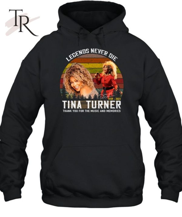 Legends Never Die Tina Turner Thank You For The Memories Unisex T-Shirt – Limited Edition