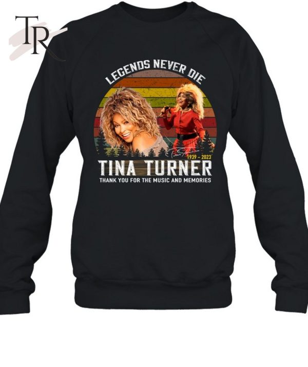 Legends Never Die Tina Turner Thank You For The Memories Unisex T-Shirt – Limited Edition