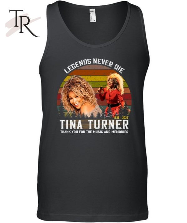 Legends Never Die Tina Turner Thank You For The Memories Unisex T-Shirt – Limited Edition