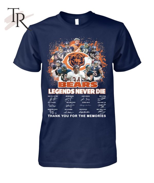 The Bears Legends Never Die Thank You For The Memories Unisex T-Shirt – Limited Edition