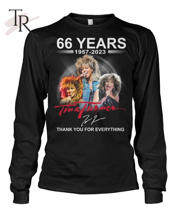 66 Years 1957 – 2023 Tina Turner Thank You For Everything T-Shirt – Limited Edition