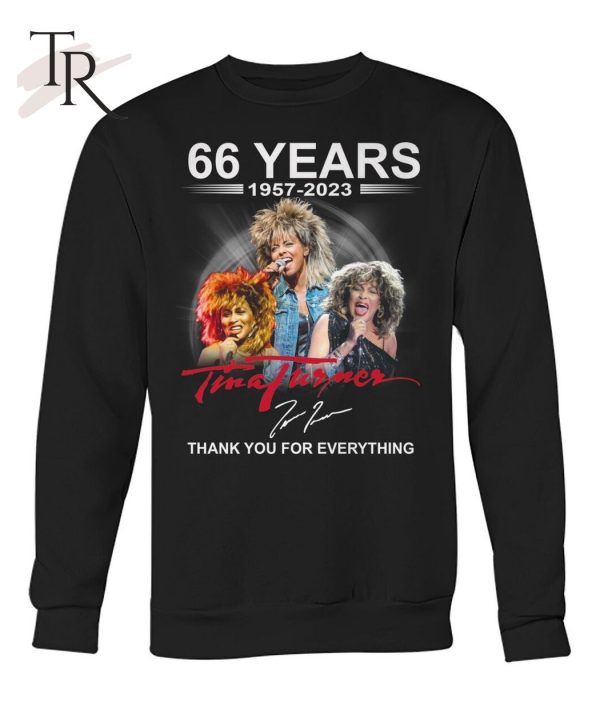 66 Years 1957 – 2023 Tina Turner Thank You For Everything T-Shirt – Limited Edition