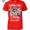 Damn Right I Am A Florida Fan Now And Forever T-Shirt – Limited Edition